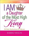 I Am a Daughter of the Most High King - Babbie Mason - 9781501814990