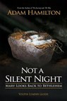 Not a Silent Night Youth Leader Guide - HAMILTON,  Adam - 9781501815713