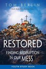 Restored Youth Study Book - BERLIN,  Tom ; Tinley, Josh - 9781501823039