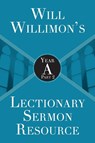 Will Willimon's : Year A Part 2 - William H. Willimon - 9781501847523