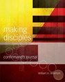 Making Disciples: Confirmand's Journal - William H Willimon - 9781501848209