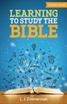 Learning to Study the Bible Student Journal - L J Zimmerman - 9781501856273