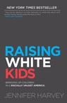 Raising White Kids - Jennifer Harvey - 9781501878077