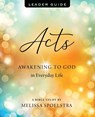 Acts - Women's Bible Study Leader Guide - Melissa Spoelstra - 9781501878220