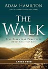 The Walk (Large Print) - Adam Hamilton - 9781501891205