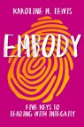 Embody - Karoline M. Lewis - 9781501899423