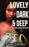 Lovely, Dark, and Deep - Frank Zafiro - 9781502202208