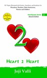 Heart 2 Heart: HeartSpeaks Series - 2 (101 topics illustrated with stories, anecdotes, and incidents for preachers, teachers, value instructors, parents and children) by Joji Valli - Dr. Joji Valli - 9781502211071