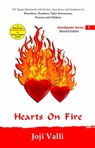 Hearts on Fire (101 topics illustrated with stories, anecdotes, and incidents for preachers, teachers, value instructors, parents and children) by Joji Valli - Dr. Joji Valli - 9781502213143