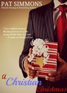 A Christian Christmas - Pat Simmons - 9781502216953