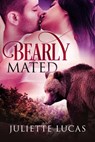Bearly Mated (BBW Shifter Romance) - Juliette Lucas - 9781502237798