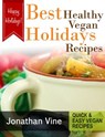 Best Healthy Vegan Holidays Recipes - Tali Carmi - 9781502243430