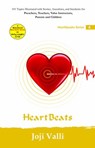 Heart Beats: HeartSpeaks Series - 4 (101 topics illustrated with stories, anecdotes, and incidents for preachers, teachers, value instructors, parents and children) by Joji Valli - Dr. Joji Valli - 9781502269386