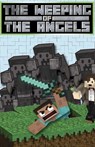 The Weeping of the Angels - Cantonfield Kids - 9781502279644