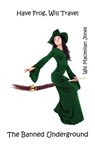 Have Frog, Will Travel - Will Macmillan Jones - 9781502281814