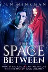 The Space In Between - Jen Minkman - 9781502282743