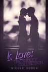 Is Love: The Ridley Collection - Nicole Sobon - 9781502291417