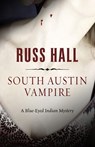 South Austin Vampire - Russ Hall - 9781502295767