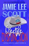 Electile Dysfunction - Jamie Lee Scott - 9781502295934