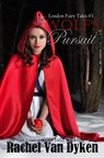 The Wolf's Pursuit - Rachel Van Dyken - 9781502331984