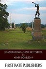Chancellorsville and Gettysburg - Abner Doubleday - 9781502399618