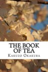 The Book of Tea - OKAKURA,  Kakuzo - 9781502411389
