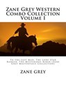 Zane Grey Western Combo Collection Volume I - GREY,  Zane - 9781502484062