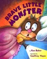 Brave Little Monster - HAYES,  Geoffrey - 9781502524546