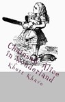 Chainsaw Alice in Wonderland - Khurt Khave - 9781502546777