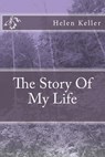 The Story Of My Life - Helen Keller - 9781502552273
