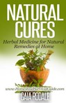 Natural Cures: Herbal Medicine for Natural Remedies at Home - Gaia Rodale - 9781502599506