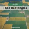 I See Rectangles - LAWRENCE,  Elizabeth - 9781502602800