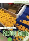 Be Smart about Factory Foods - Rachael Morlock - 9781502665751