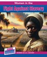 Women in the Fight Against Slavery - Therese M. Shea - 9781502673091