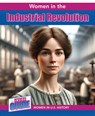 Women in the Industrial Revolution - Therese M. Shea - 9781502673183