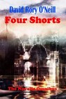 David Rory O'Neill Four Shorts - O'NEILL,  David Rory - 9781502825131