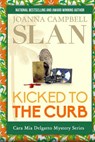 Kicked to the Curb - Joanna Campbell Slan - 9781502833457