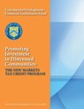 Promoting Investment in Distressed Communities: The New Markets Tax Credit Program - United States Department of the Treasury - 9781502844880