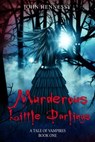 Murderous Little Darlings - John Hennessy - 9781502863065