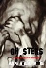 Ghosters - Ralph Robert Moore - 9781502897572