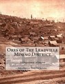 Ores of The Leadville Mining District - Kerby Jackson - 9781502912183