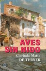 Aves sin nido - Clorinda Matto De Turner - 9781502981875