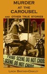 Murder At The Carousel - Linda Bartash-Dawley - 9781503050488