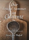 Our Frugal Summer in Charente - Sarah Jane Butfield - 9781503080362