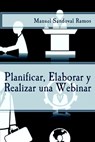 Planificar, Elaborar y Realizar una Webinar - Manuel Sandoval Ramos - 9781503091603