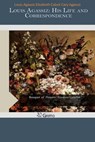 Louis Agassiz - AGASSIZ ELIZABETH CABOT CARY AGASSIZ,  Lo - 9781503269552