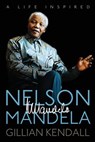 Nelson Mandela: A Life Inspired - Wyatt North - 9781503292345