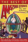 The Best of Amazing Stories: The 1927 Anthology - Jean Marie Stine, Steve Davidson - 9781503307759