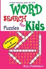Word Search Puzzles for Kids - Rays Publishers - 9781503367333
