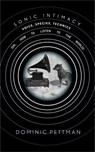 Sonic Intimacy - Dominic Pettman - 9781503601482